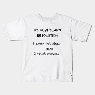 My new year's resolution Kids T-Shirt